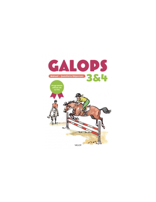 GALOPS 3 ET 4 NOUVELLE ÉDITION